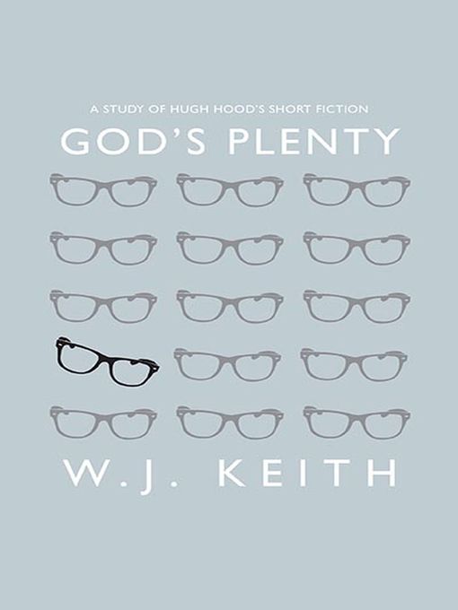 Title details for God's Plenty by W. J. Keith - Available